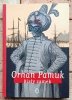 Orhan Pamuk x6 Nazywam się Czerwień - Dom ciszy - Śnieg i inne